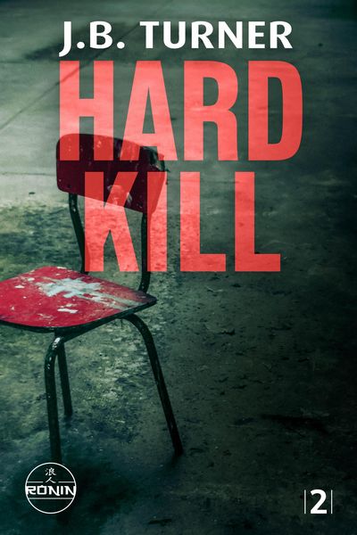 Produktbild: Hard Kill - Ein Jon Reznick-Thriller von J.B. Turner