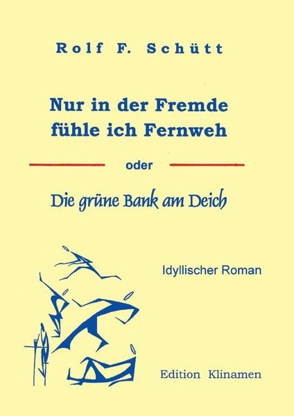 Produktbild: Nur in der Fremde f&uuml;hle ich Fernweh