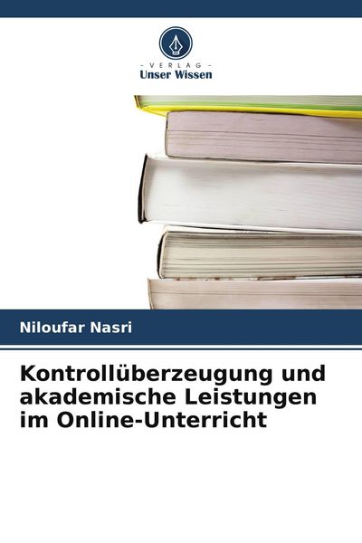 Produktbild: Kontroll&uuml;berzeugung und akademische Leistungen im Online-Unterricht