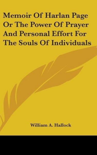 Produktbild: Hallock, W: Memoir Of Harlan Page Or The Power Of Prayer And