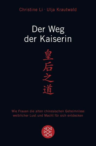 Der Weg der Kaiserin, Taschenbuch von Christine Li,Ulja Krautwald, Fischer Taschenbuch Verlag