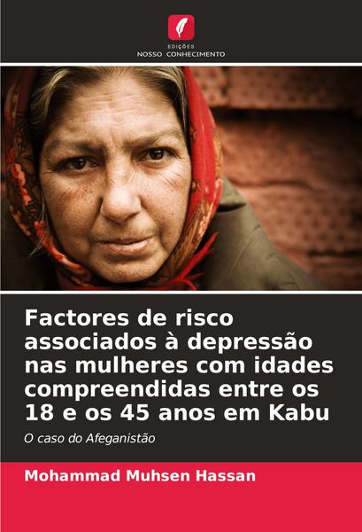 Produktbild: Factores de risco associados &agrave; depress&atilde;o nas mulheres com idades compreendidas entre os 18 e os 45 anos em Kabu