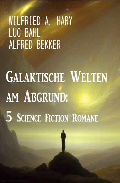 Produktbild: Galaktische Welten am Abgrund: 5 Science Fiction Romane