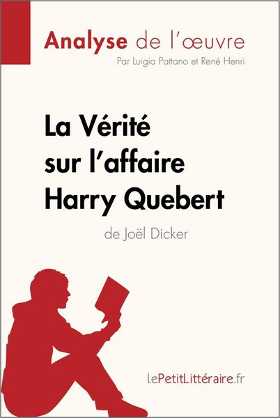 Produktbild: La V&eacute;rit&eacute; sur l'affaire Harry Quebert (Analyse de l'oeuvre)