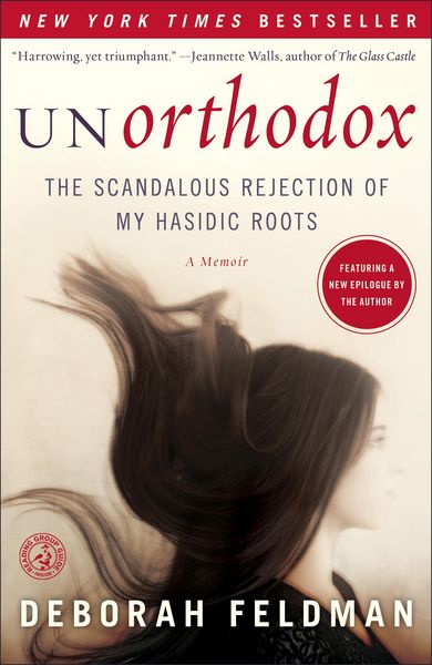 Unorthodox, Taschenbuch von Deborah Feldman, Simon + Schuster LLC, 978-1-4391-8701-2