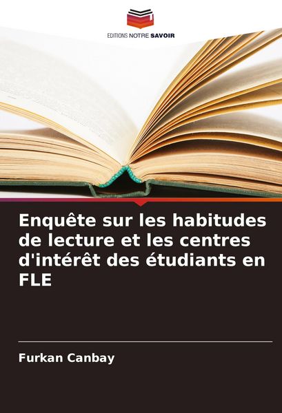 Produktbild: Enqu&ecirc;te sur les habitudes de lecture et les centres d'int&eacute;r&ecirc;t des &eacute;tudiants en FLE
