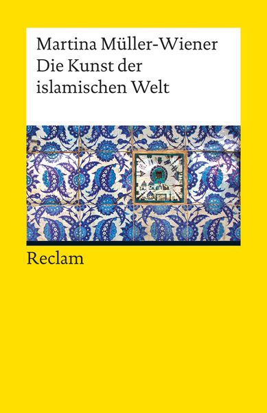 Produktbild: Die Kunst der islamischen Welt