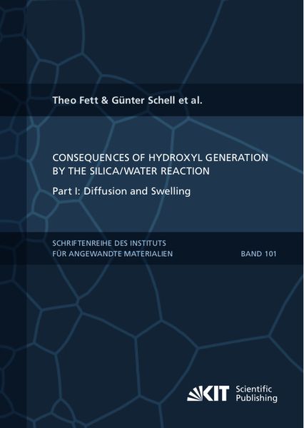 Produktbild: Consequences of hydroxyl generation by the silica/water reaction - Part I: Diffusion and Swelling