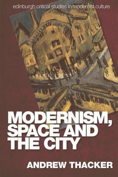 Produktbild: Modernism, Space and the City