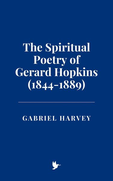 Produktbild: The Spiritual Poetry of Gerard Hopkins (1844-1889)