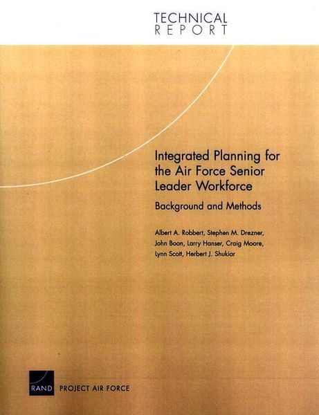 Produktbild: Integrated Planning for the Air Force Senior Leader Workforce