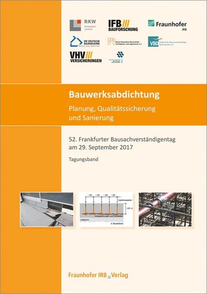 Produktbild: Bauwerksabdichtung - Planung, Qualit&auml;tssicherung und Sanierung