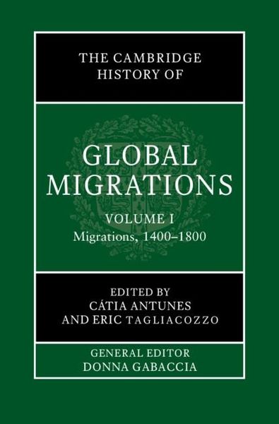 Produktbild: Cambridge History of Global Migrations: Volume 1, Migrations, 1400-1800