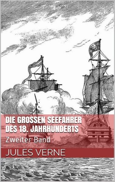 Produktbild: Die gro&szlig;en Seefahrer des 18. Jahrhunderts