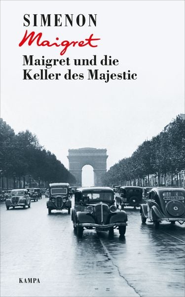 Maigret und die Keller des Majestic, Gebundene Ausgabe von Georges Simenon, Kampa Verlag, 978-3-311-13020-8