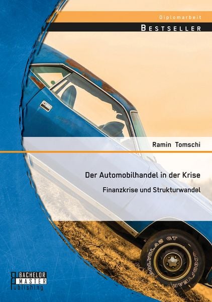 Produktbild: Der Automobilhandel in der Krise: Finanzkrise und Strukturwandel