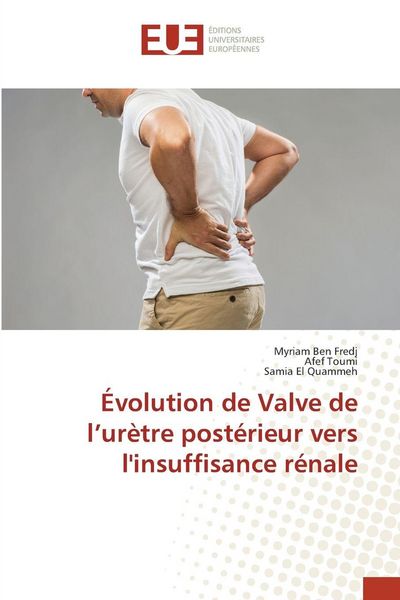 Produktbild: &Eacute;volution de Valve de l'ur&egrave;tre post&eacute;rieur vers l'insuffisance r&eacute;nale