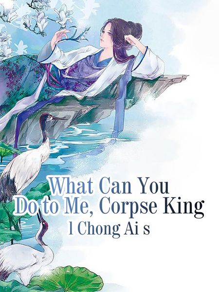 Produktbild: What Can You Do to Me, Corpse King