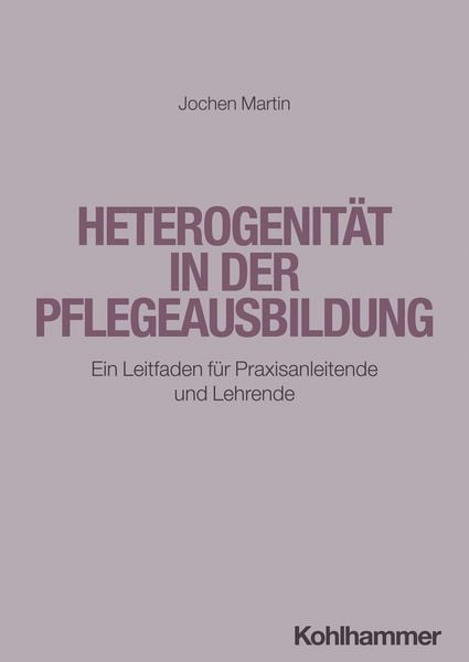 Produktbild: Heterogenit&auml;t in der Pflegeausbildung