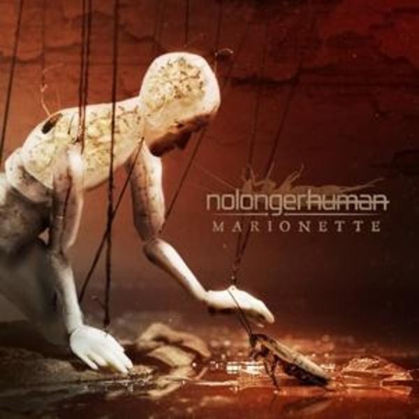 Marionette - Nolongerhuman, CD