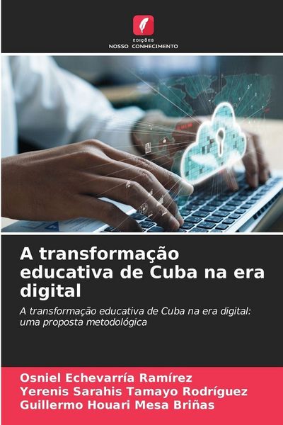 Produktbild: A transforma&ccedil;&atilde;o educativa de Cuba na era digital