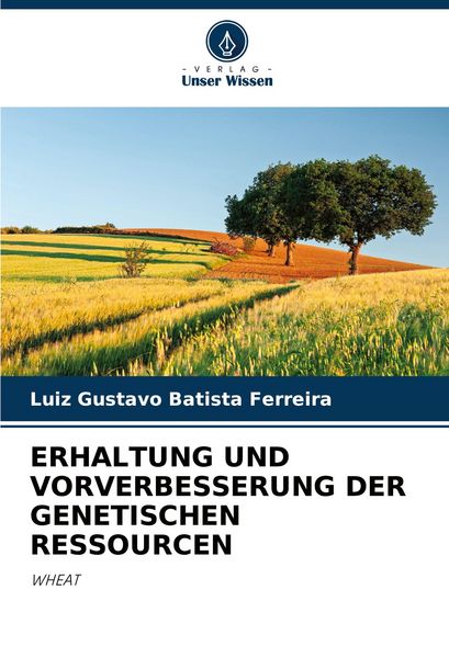 Produktbild: Erhaltung und Vorverbesserung der Genetischen Ressourcen