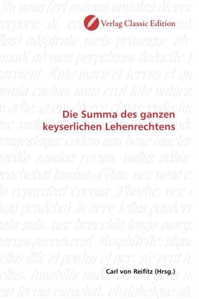 Produktbild: Die Summa des ganzen keyserlichen Lehenrechtens
