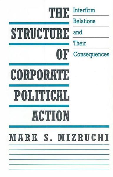 Produktbild: Mizruchi, M: Structure of Corporate Political Action