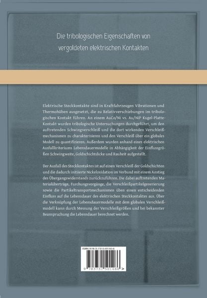 Produktbild: Die tribologischen Eigenschaften von vergoldeten elektrischen Kontakten