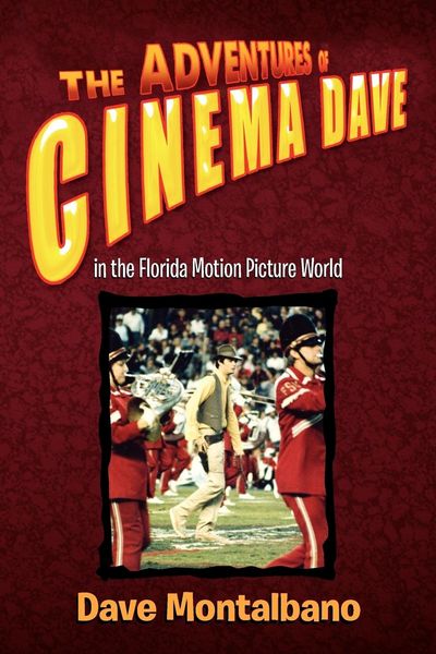 Produktbild: The Adventures of Cinema Dave in the Florida Motion Picture World