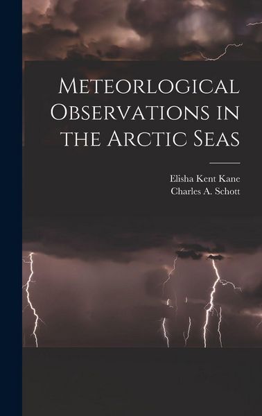 Produktbild: Meteorlogical Observations in the Arctic Seas [microform]