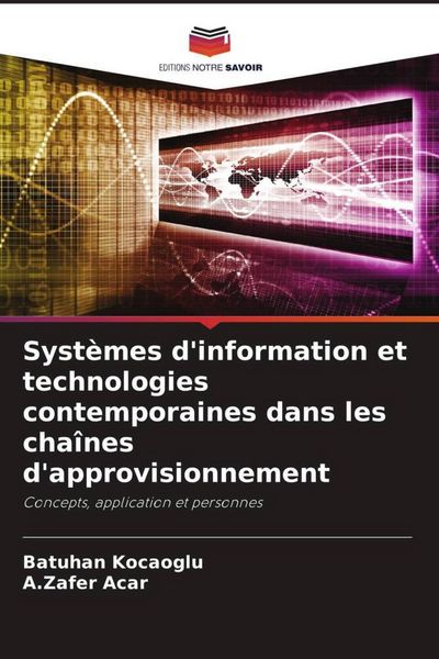 Produktbild: Syst&egrave;mes d'information et technologies contemporaines dans les cha&icirc;nes d'approvisionnement