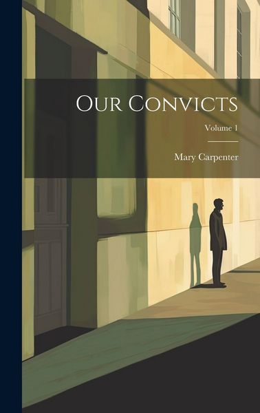 Produktbild: Our Convicts; Volume 1