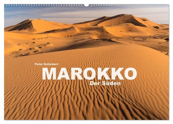 Marokko - Der Süden (Wandkalender 2026 DIN A2 quer), CALVENDO Monatskalender