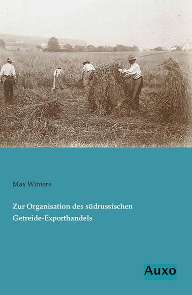 Produktbild: Zur Organisation des s&uuml;drussischen Getreide-Exporthandels