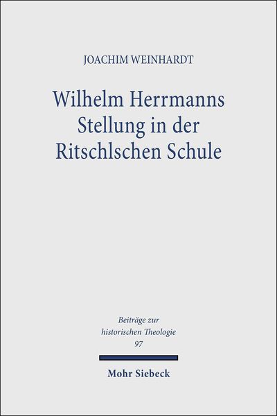 Produktbild: Wilhelm Herrmanns Stellung in der Ritschlschen Schule