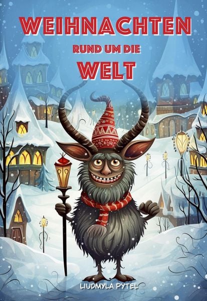 Produktbild: Weihnachten Rund Um Die Welt: Festliche Geschichten und Br&auml;uche f&uuml;r Kinder  farbig illustriert