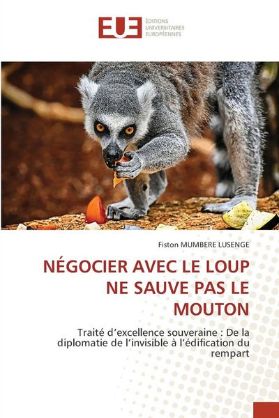 Produktbild: N&eacute;gocier Avec Le Loup Ne Sauve Pas Le Mouton