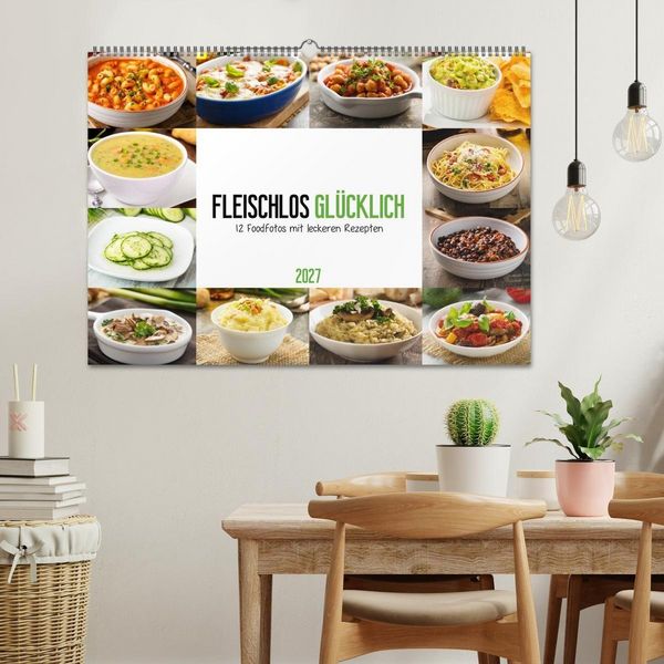 Produktbild: Fleischlos gl&uuml;cklich - 12 Foodfotos mit leckeren Rezepten (Wandkalender 2027 DIN A2 quer), CALVENDO Monatskalender
