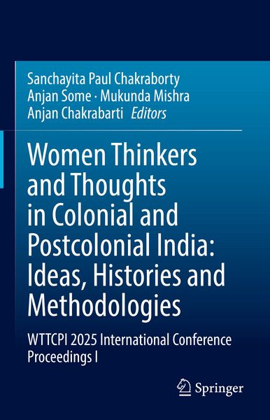 Produktbild: Women Thinkers and Thoughts in Colonial and Postcolonial India: Ideas, Histories and Methodologies