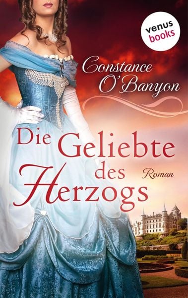 Produktbild: Die Geliebte des Herzogs: Die DeWinter-Highland-Saga - Erster Roman