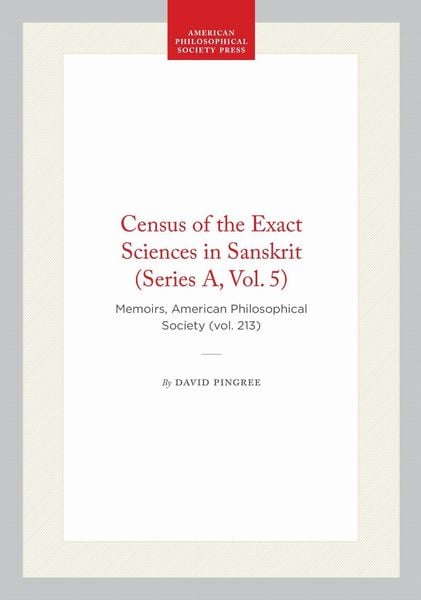 Produktbild: Census of the Exact Sciences in Sanskrit (Series A, Vol. 5)