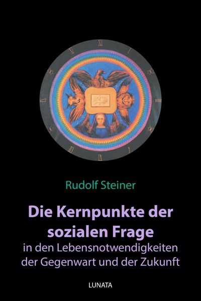 Produktbild: Die Kernpunkte der sozialen Frage in den Lebensnotwendigkeiten der Gegenwart und Zukunft