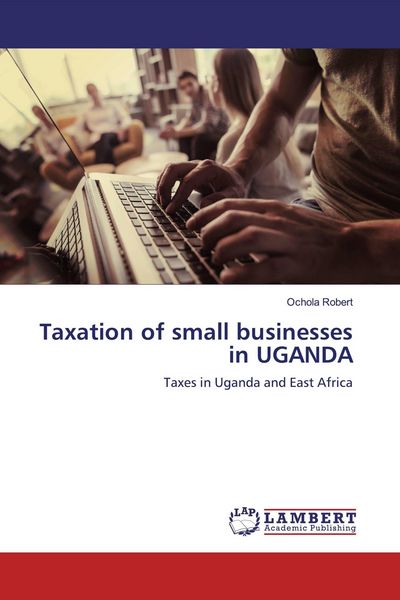 Produktbild: Taxation of small businesses in UGANDA