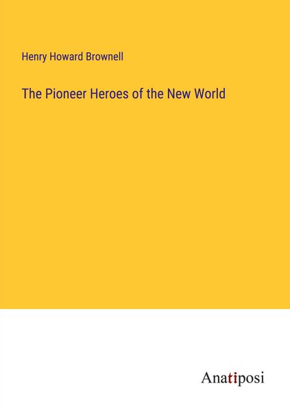 Produktbild: The Pioneer Heroes of the New World