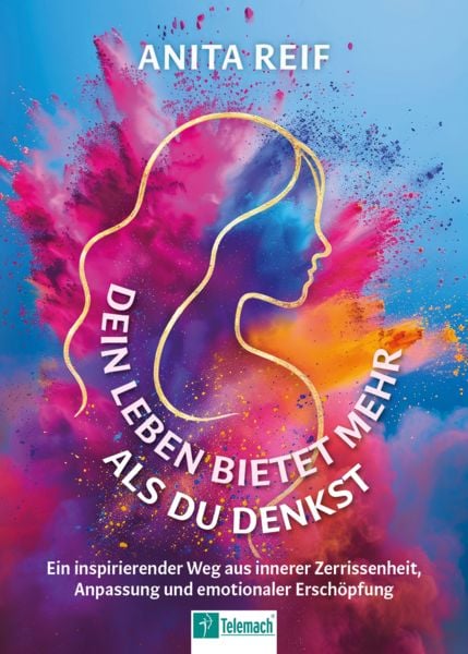 Dein Leben bietet mehr als du denkst, Taschenbuch von Anita Reif, Mentoren-Media-Verlag, 978-3-9864125-1-7