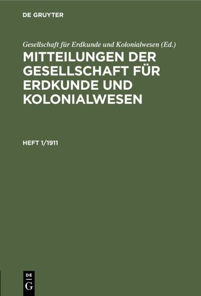 Produktbild: Mitteilungen der Gesellschaft f&uuml;r Erdkunde und Kolonialwesen. Heft 1/1911