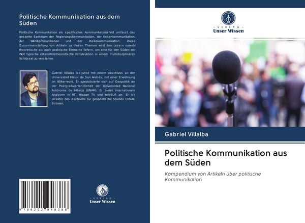 Politische Kommunikation aus dem Süden, Taschenbuch von Gabriel Villalba, Verlag Unser Wissen, 9786202948388