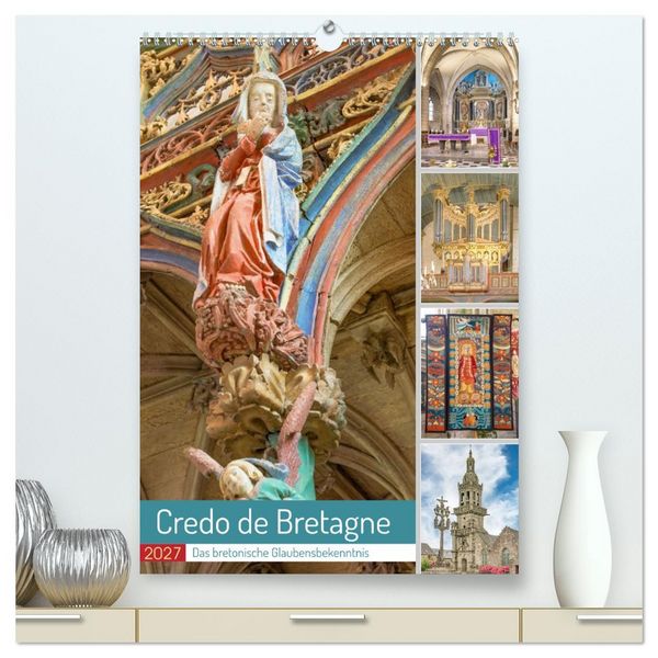 Produktbild: Credo de Bretagne, das bretonische Glaubensbekenntnis (hochwertiger Premium Wandkalender 2027 DIN A2 hoch), Kunstdruck in Hochglanz