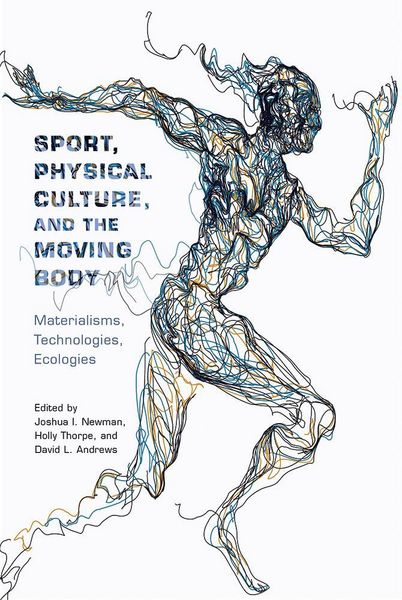 Produktbild: Sport, Physical Culture, and the Moving Body
